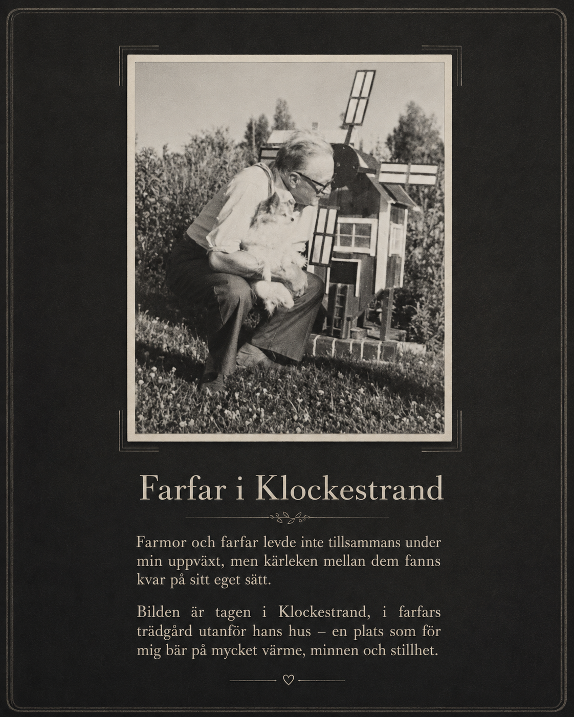 Farfar i Klockestrand, i trädgården utanför sitt hus, med hunden.